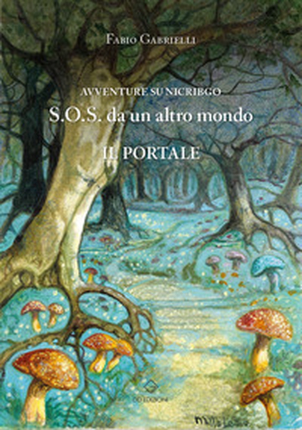 Avventure su Nicribgo. S.O.S. da un altro mondo. Il portale - Librerie.coop Avventure su Nicribgo. S.O.S. da un altro mondo. Il portale - Librerie.coop