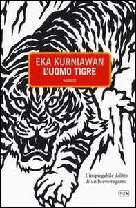 L'uomo tigre - Librerie.coop L'uomo tigre - Librerie.coop