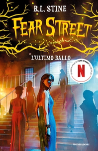 Fear Street. L'ultimo ballo - Librerie.coop Fear Street. L'ultimo ballo - Librerie.coop