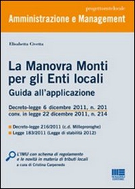 La manovra Monti per gli enti locali. Guida all'applicazione - Librerie.coop