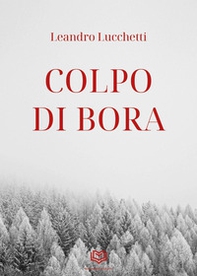 Colpo di bora - Librerie.coop