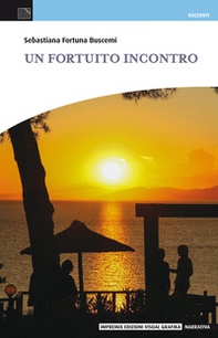 Un fortuito incontro - Librerie.coop Un fortuito incontro - Librerie.coop
