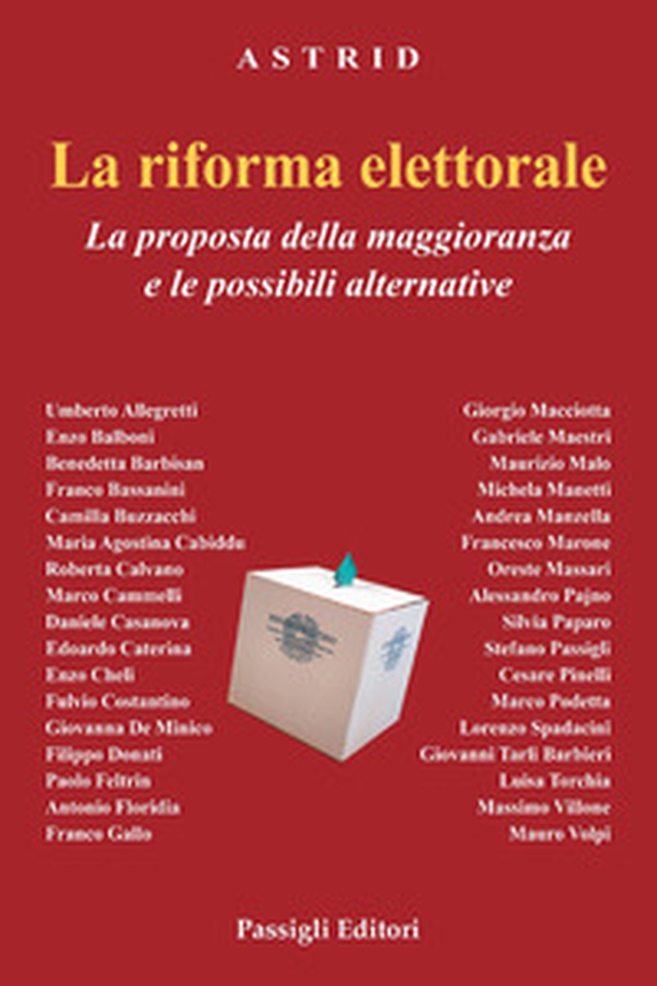La riforma elettorale. La proposta della maggioranza e le possibili alternative - Librerie.coop