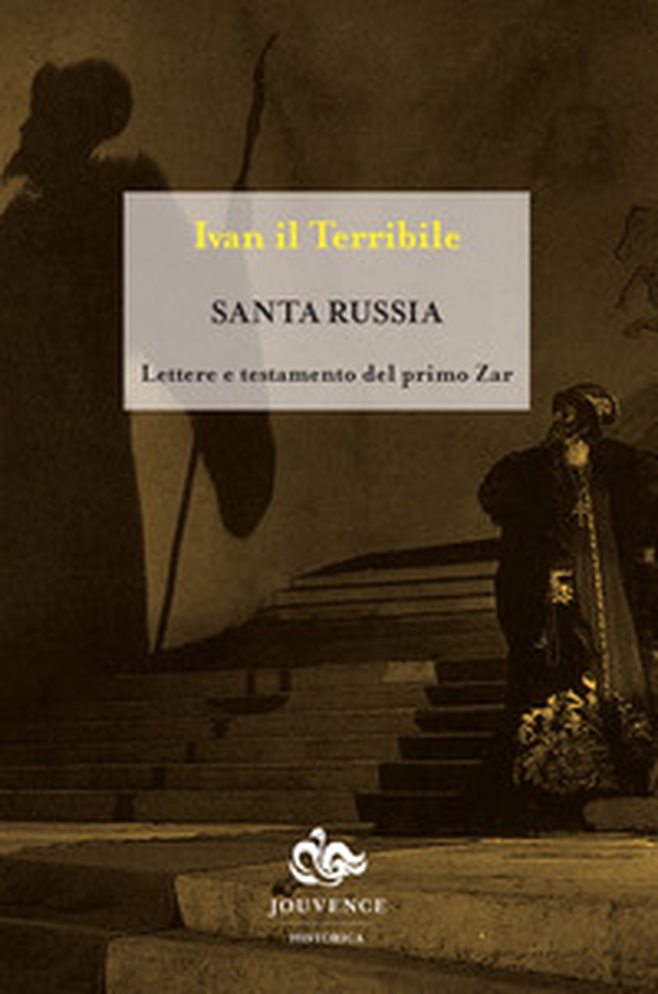 Santa Russia. Lettere e testamento del primo zar - Librerie.coop Santa Russia. Lettere e testamento del primo zar - Librerie.coop