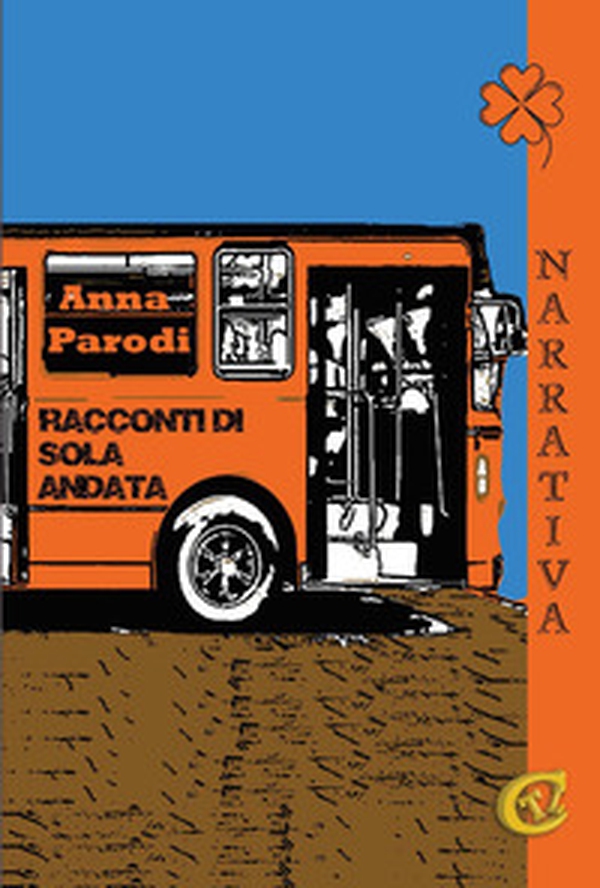 Racconti di sola andata - Librerie.coop Racconti di sola andata - Librerie.coop