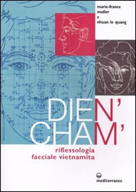 Dien'Cham'. Riflessologia facciale vietnamita - Librerie.coop