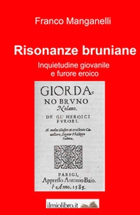 Risonanze bruniane. Inquietudine giovanile e furore eroico - Librerie.coop