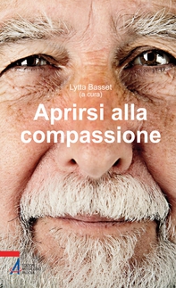 Aprirsi alla compassione - Librerie.coop