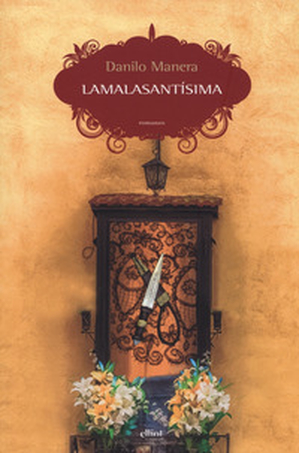Lamalasantísima - Librerie.coop Lamalasantísima - Librerie.coop