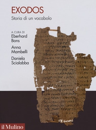 Exodos. Storia antica di un vocabolo emblematico - Librerie.coop