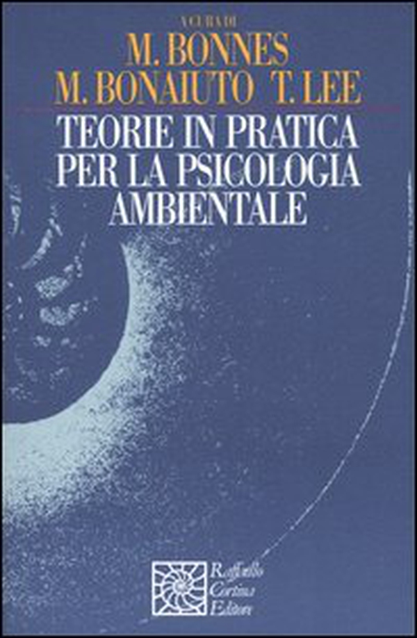 Teorie in pratica per la psicologia ambientale - Librerie.coop Teorie in pratica per la psicologia ambientale - Librerie.coop