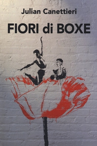 Fiori di boxe - Librerie.coop