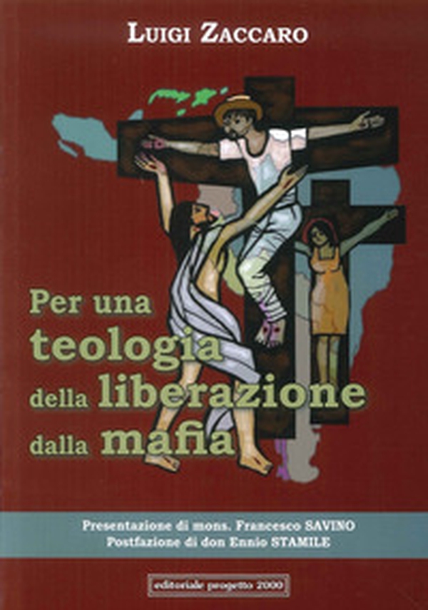 Per una teologia della liberazione dalla mafia. Prologo giuridico-filosofico, epilogo teologale-cristologico - Librerie.coop Per una teologia della liberazione dalla mafia. Prologo giuridico-filosofico, epilogo teologale-cristologico - Librerie.coop