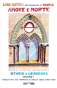 Amore e morte. Storie e leggende - Vol. 1 - Librerie.coop