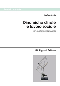 Dinamiche di rete e lavoro sociale - Librerie.coop Dinamiche di rete e lavoro sociale - Librerie.coop