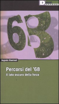 Percorsi del '68. Il lato oscuro della forza - Librerie.coop