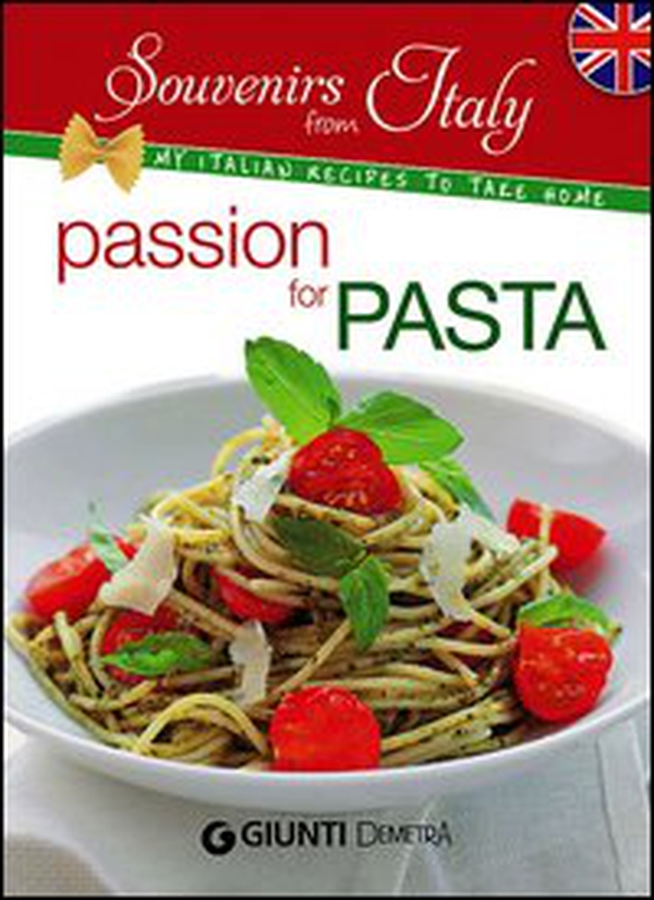 Passion for pasta - Librerie.coop Passion for pasta - Librerie.coop