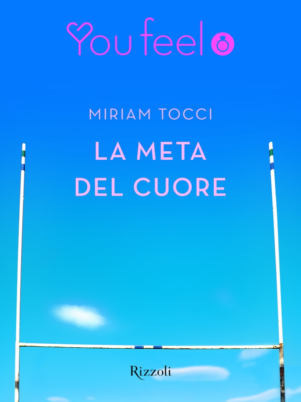 La meta del cuore (Youfeel) - Librerie.coop La meta del cuore (Youfeel) - Librerie.coop