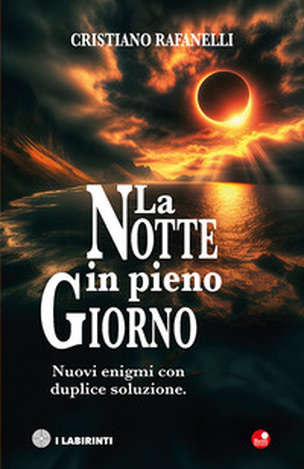 La notte in pieno giorno. Nuovi enigmi con duplice soluzione - Librerie.coop