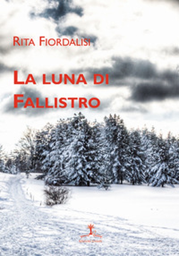 La luna di Fallistro - Librerie.coop La luna di Fallistro - Librerie.coop