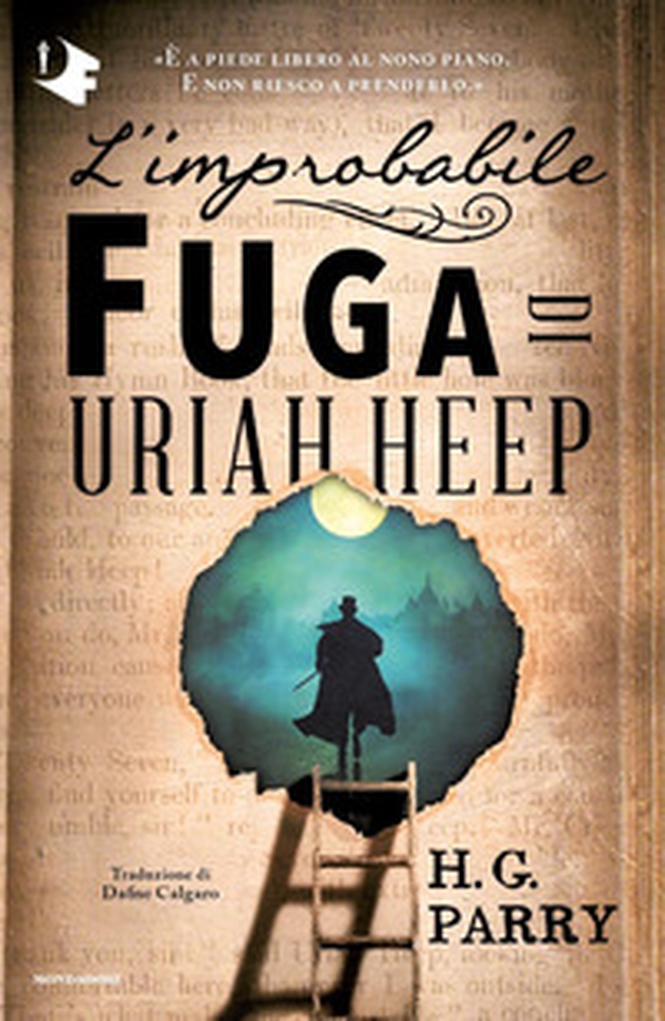 L'improbabile fuga di Uriah Heep - Librerie.coop L'improbabile fuga di Uriah Heep - Librerie.coop