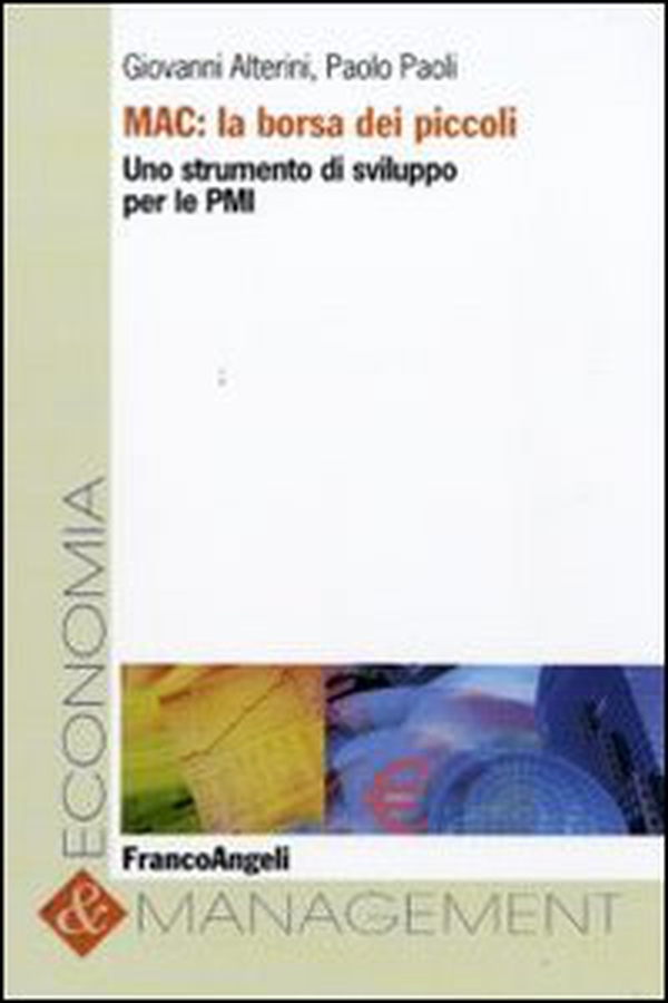 MAC: la borsa dei piccoli. Uno strumento di sviluppo per le Pmi - Librerie.coop MAC: la borsa dei piccoli. Uno strumento di sviluppo per le Pmi - Librerie.coop
