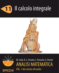 Analisi matematica I.11 Il calcolo integrale (PDF - Spicchi) - Librerie.coop Analisi matematica I.11 Il calcolo integrale (PDF - Spicchi) - Librerie.coop