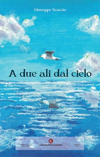 A due ali dal cielo - Librerie.coop
