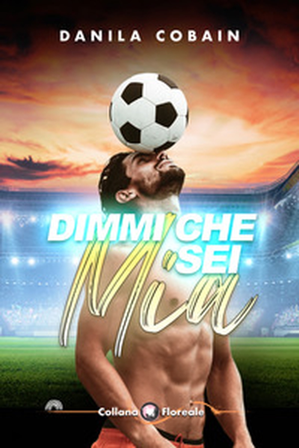 Dimmi che sei mia - Librerie.coop Dimmi che sei mia - Librerie.coop