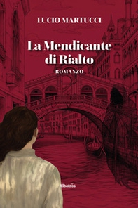 La mendicante di Rialto - Librerie.coop