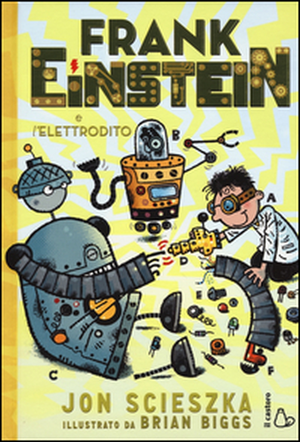 Frank Einstein e l'elettrodito - Librerie.coop Frank Einstein e l'elettrodito - Librerie.coop