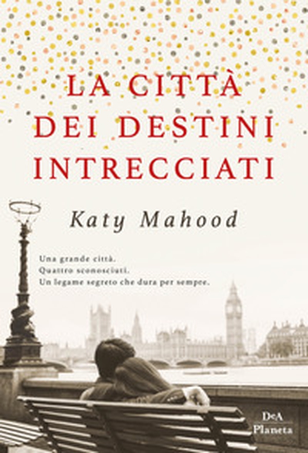 La città dei destini intrecciati - Librerie.coop La città dei destini intrecciati - Librerie.coop