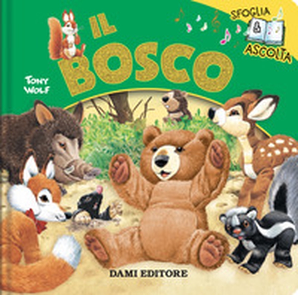 Il bosco. Sfoglia & ascolta - Librerie.coop Il bosco. Sfoglia & ascolta - Librerie.coop