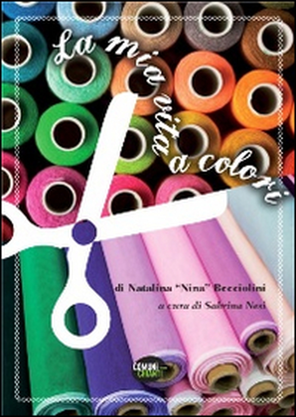 La mia vita a colori - Librerie.coop La mia vita a colori - Librerie.coop