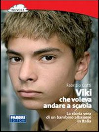Viki che voleva andare a scuola - Librerie.coop Viki che voleva andare a scuola - Librerie.coop