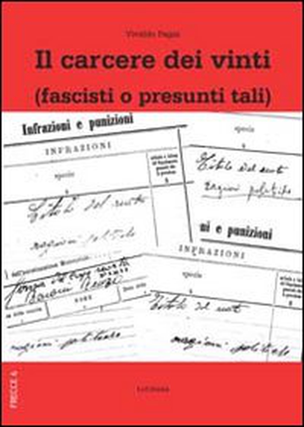 Il carcere dei vinti (fascisti o presunti tali) - Librerie.coop Il carcere dei vinti (fascisti o presunti tali) - Librerie.coop