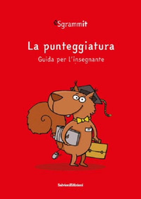Sgrammit: quaderno rosso docente «La punteggiatura» - Librerie.coop Sgrammit: quaderno rosso docente «La punteggiatura» - Librerie.coop