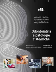 Odontoiatria e patologie sistemiche - Librerie.coop