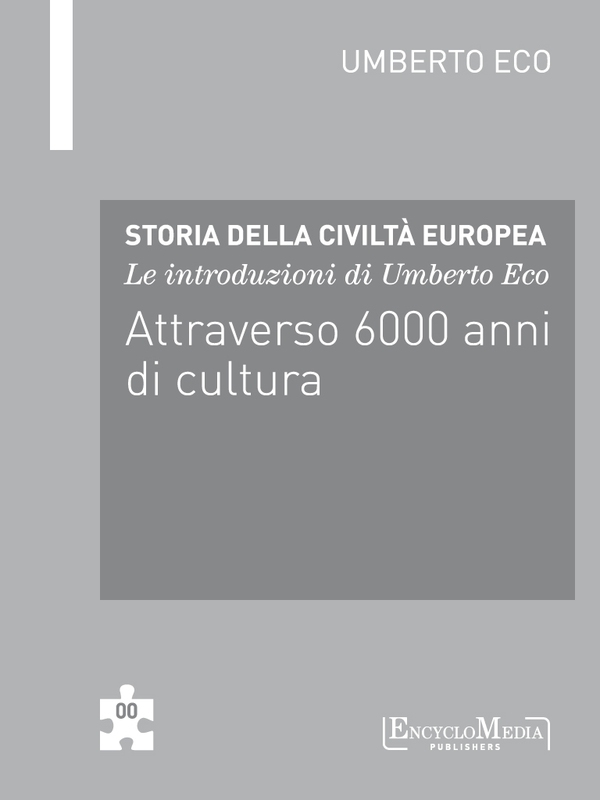 Le introduzioni di Umberto Eco Attraverso 6000 anni di cultura - Librerie.coop Le introduzioni di Umberto Eco Attraverso 6000 anni di cultura - Librerie.coop