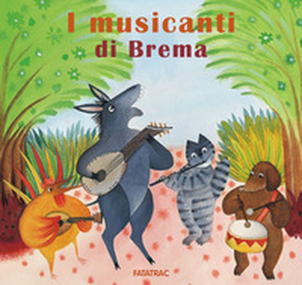 I musicanti di Brema - Librerie.coop I musicanti di Brema - Librerie.coop