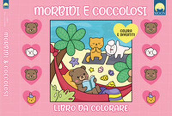 Morbidi e coccolosi. Libro da colorare - Librerie.coop