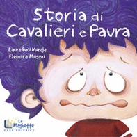 Storia di cavalieri e paura - Librerie.coop