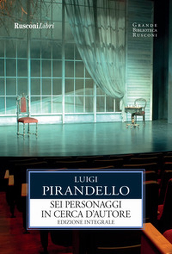Sei personaggi in cerca d'autore - Librerie.coop Sei personaggi in cerca d'autore - Librerie.coop