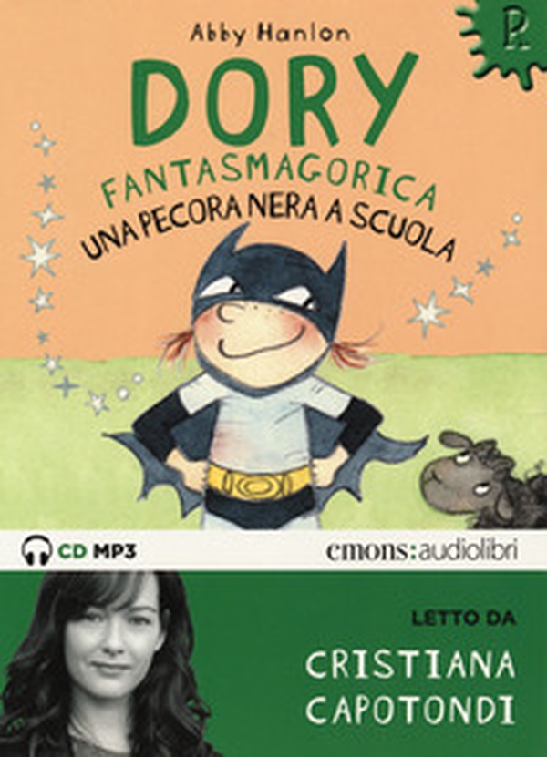 Una pecora nera a scuola. Dory fantasmagorica letto da Cristiana Capotondi. Audiolibro. CD Audio formato MP3 - Librerie.coop Una pecora nera a scuola. Dory fantasmagorica letto da Cristiana Capotondi. Audiolibro. CD Audio formato MP3 - Librerie.coop