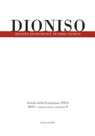 Dioniso. Rivista di studi sul teatro antico - Vol. 9 - Librerie.coop