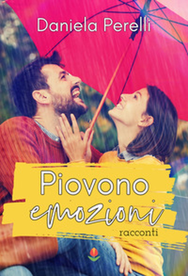 Piovono emozioni - Librerie.coop Piovono emozioni - Librerie.coop
