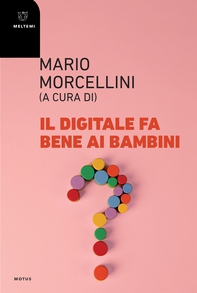 Il digitale fa bene ai bambini - Librerie.coop