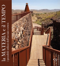 La materia e il tempo. I possibili utilizzi dell'acciaio corten - Librerie.coop La materia e il tempo. I possibili utilizzi dell'acciaio corten - Librerie.coop