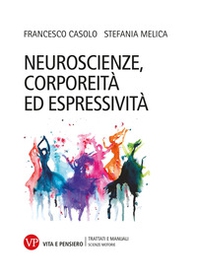 Neuroscienze, corporeità ed espressività - Librerie.coop