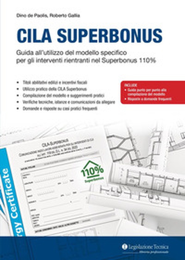 CILA Superbonus. Guida all'utilizzo del modello specifico per gli interventi rientranti nel Superbonus 110% - Librerie.coop CILA Superbonus. Guida all'utilizzo del modello specifico per gli interventi rientranti nel Superbonus 110% - Librerie.coop